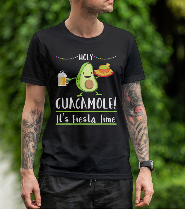 Holy Guacamole It's Fiesta Time Avocado Cinco De Mayo T-Shirt