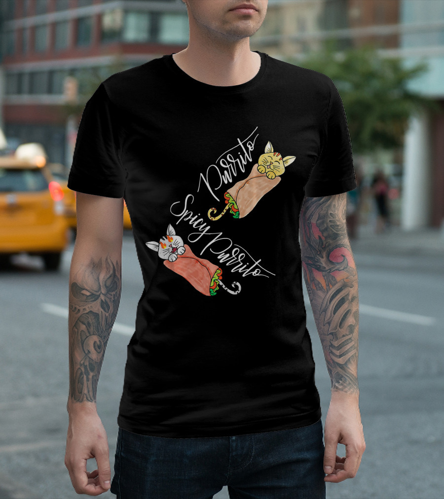 Purrito Spicy Purrito Funny Kitty Cat Burrito T-Shirt