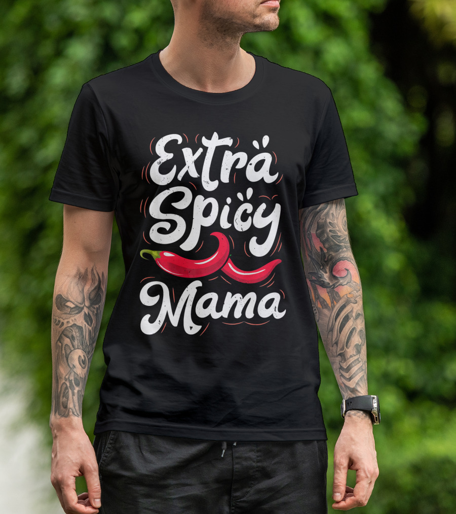 Extra Spicy Mama Funny Cinco De Mayo Chili Pepper T-Shirt