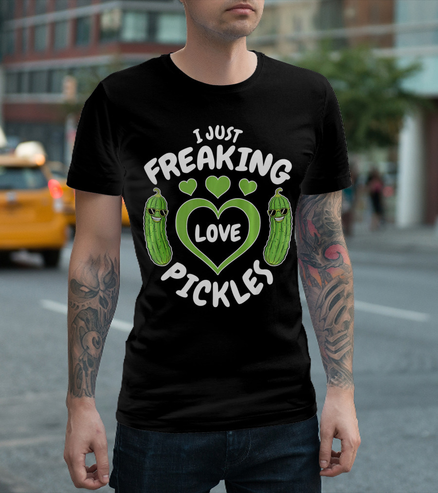 I Just Freaking Love Pickles Love Pickl With Heart And Cool Pickle Characters T-Shirt