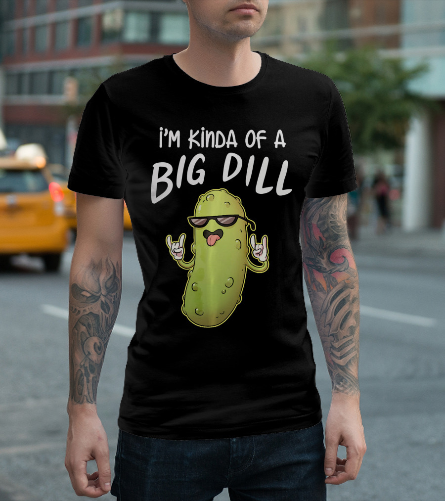I'm Kinda Of A Big Dill Funny Pickle Dist Rock On Emoji T-Shirt