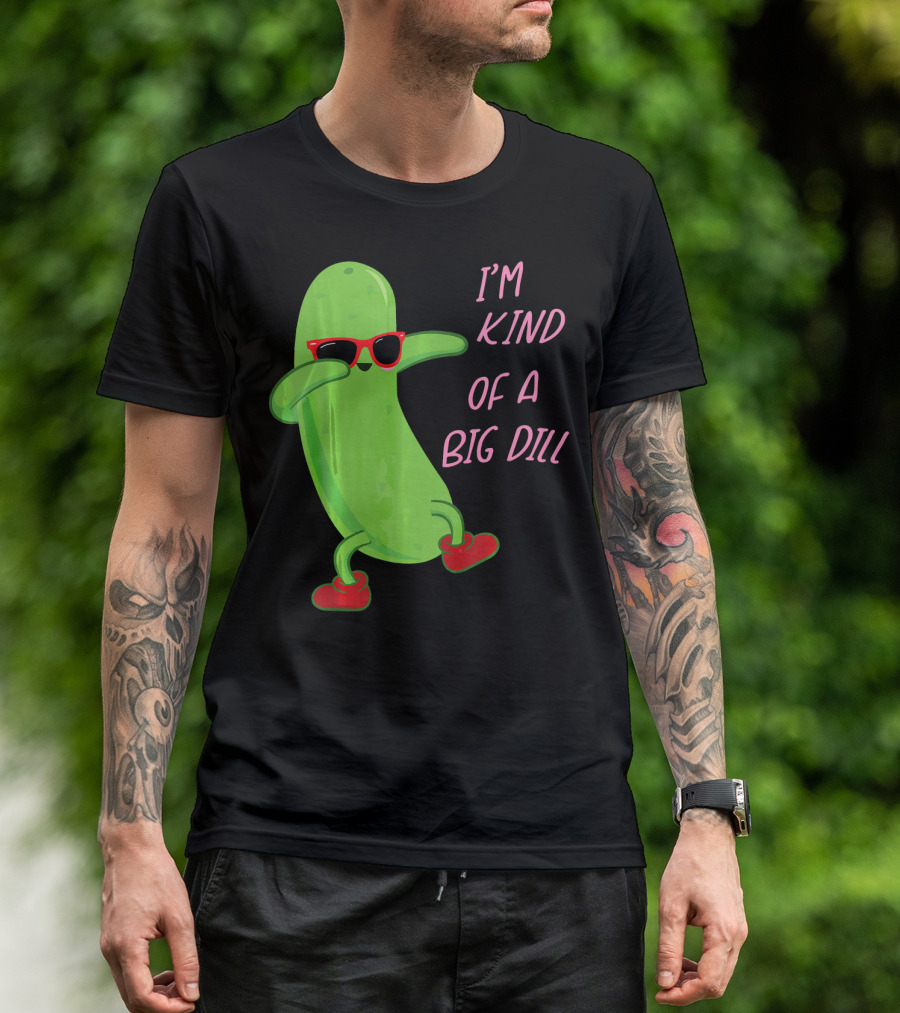 I'm Kind Of A Big Dill Pickle Wearing Sunglasses And Red Shoes T-Shirt
