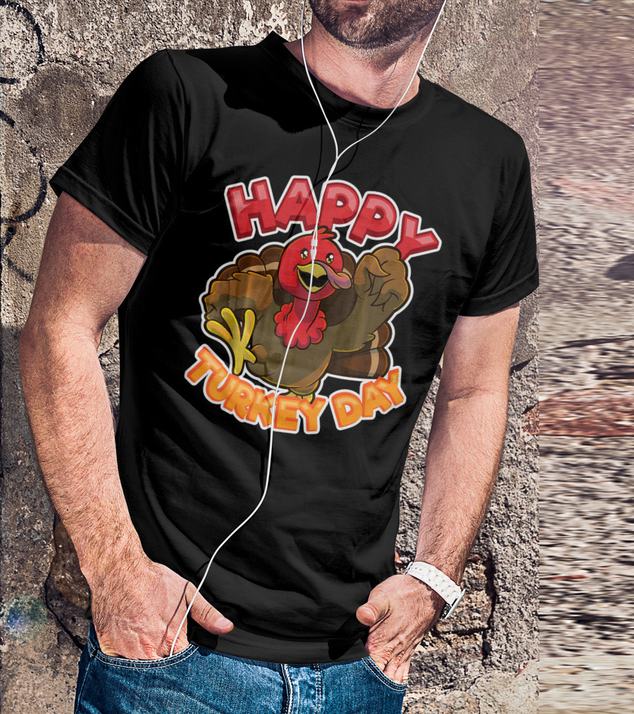 Happy Turkey Day Thanksgiving Holiday T-Shirt