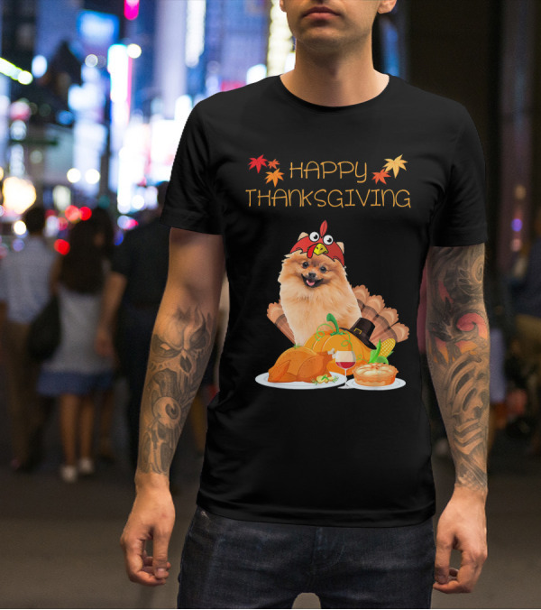 Happy Thanksgiving Day Pomeranian Turkey Pumpkin Pie T-Shirt