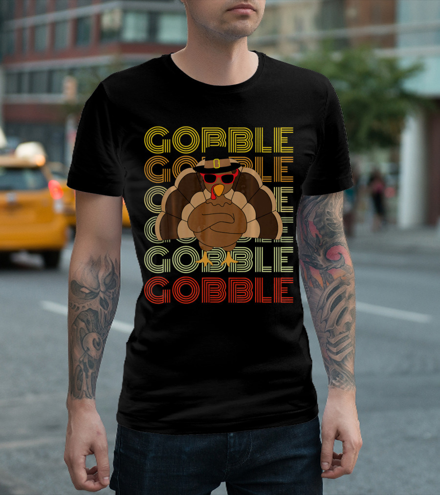 Gobble Gobble Cool Turkey With Sunglasses Thanksgiving T-Shirt