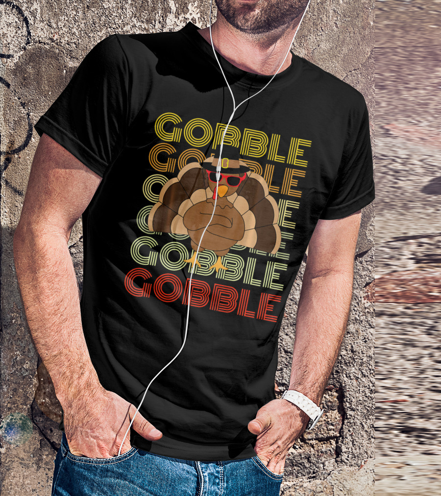 Gobble Gobble Cool Turkey With Sunglasses Thanksgiving T-Shirt