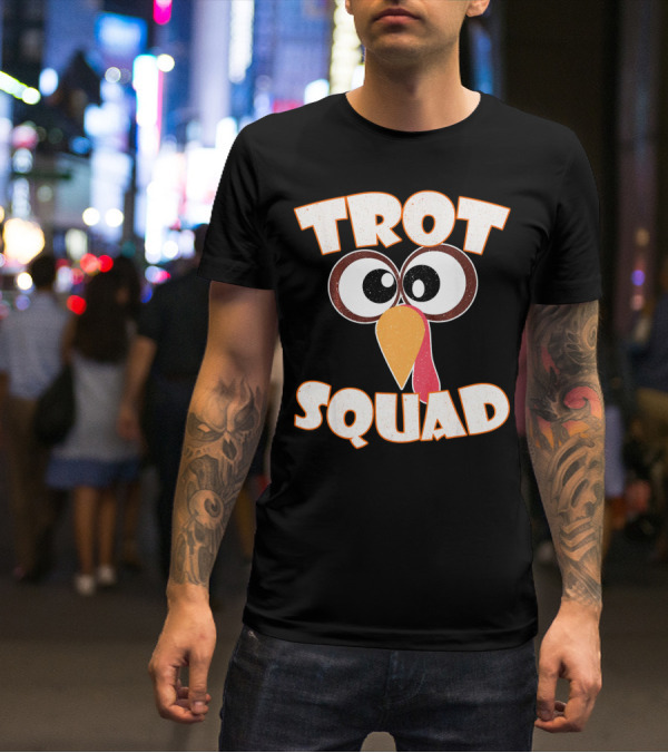 Trot Squad Turkey Face Eyes And Beak T-Shirt