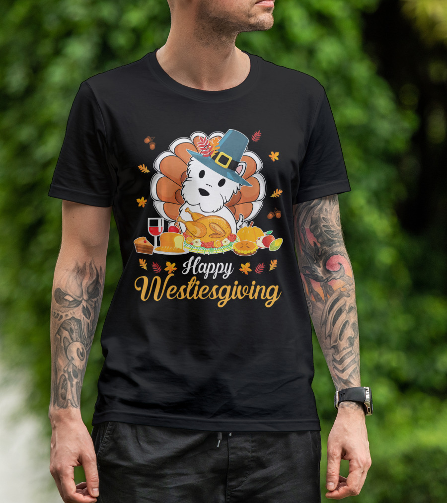 Happy Westiesgiving Feast With Pilgrim Westie And Turkey Dinner T-Shirt