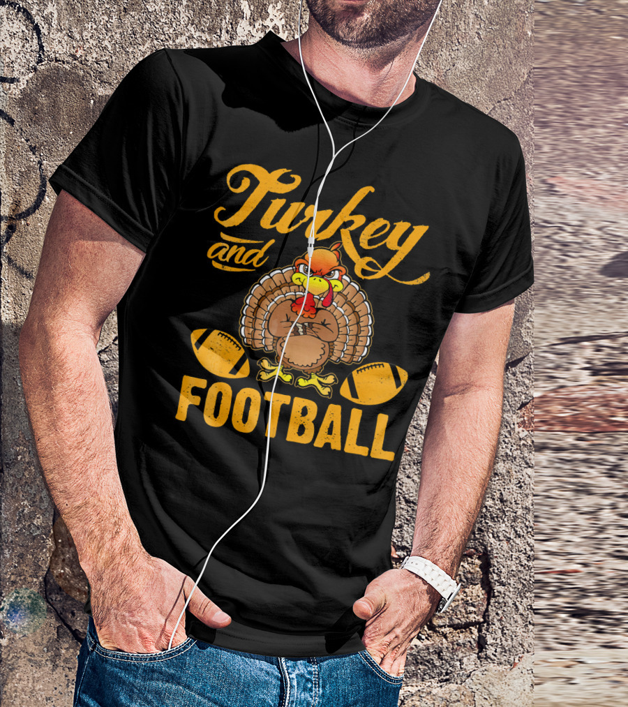 Turkey And Football Thanksgiving Humor T-Shirt