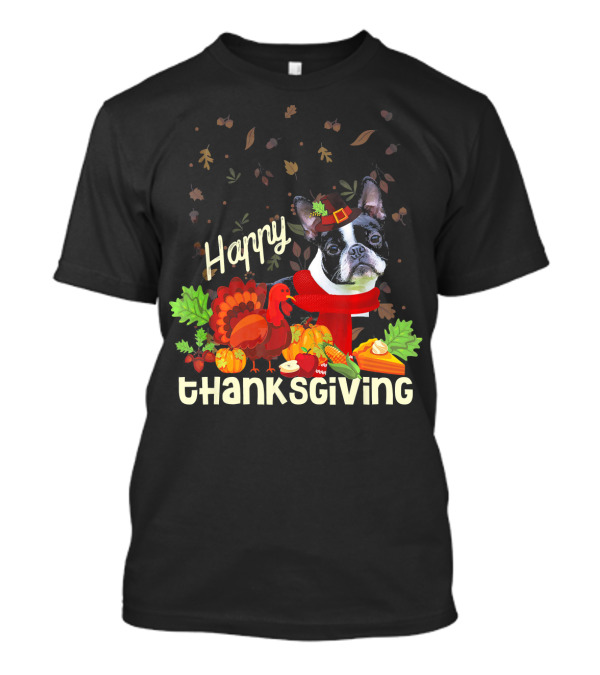 Happy Thanksgiving Boston Terrier Pilgrim With Turkey And Autumn Leaves T-Shirt