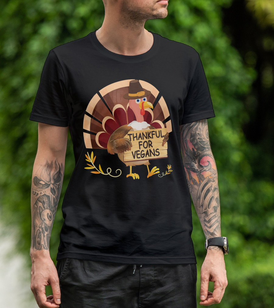 Thankful For Vegans Turkey Pilgrim Hat Thanksgiving T-Shirt