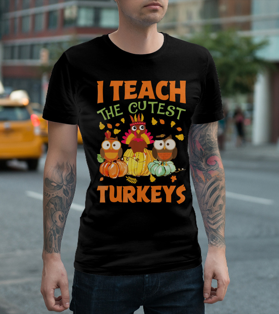 I Teach The Cutest Turkeys with Colorful Owls and Pumpkins T-Shirt