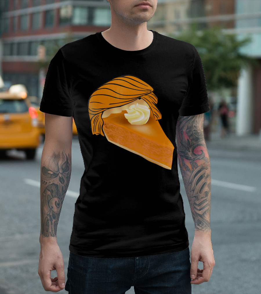 Pumpkin Pie Funny Trumpkin Pie Slice With Whipped Cream And Hairstyle T-Shirt