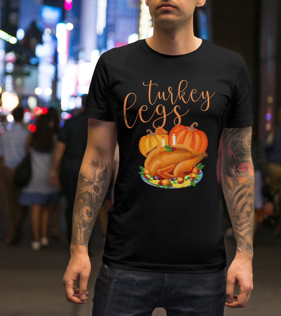 Turkey Legs Thanksgiving Feast With Pumpkins T-Shirt