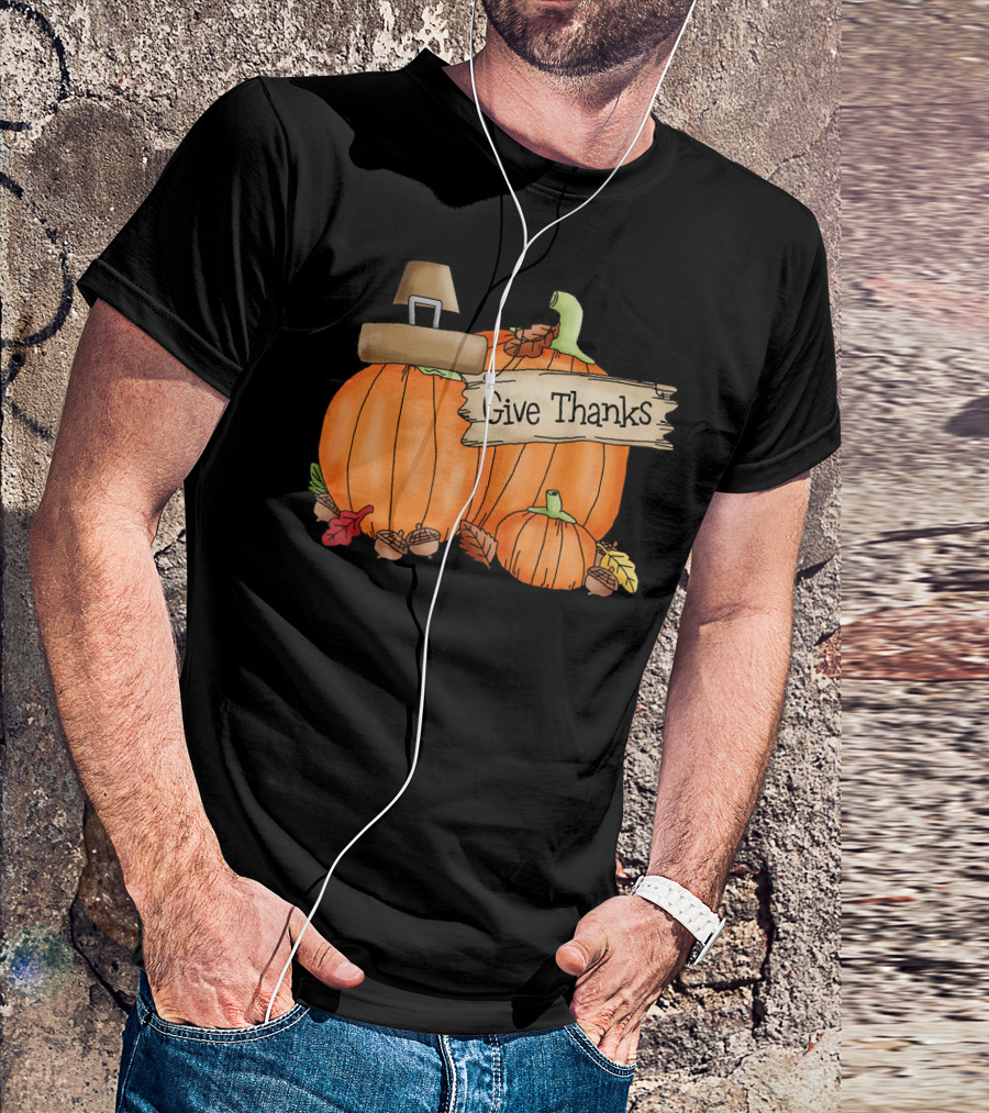 Give Thanks Pumpkin Pilgrim Hat Leaves Acorns T-Shirt