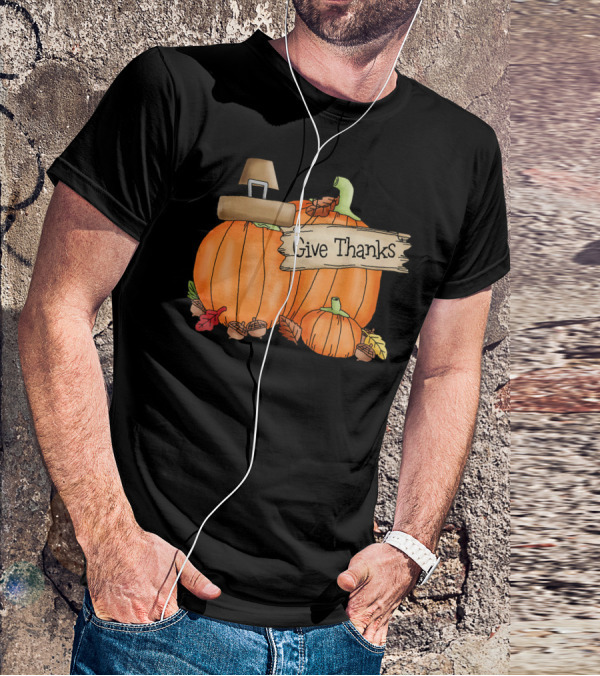 Give Thanks Pumpkin Pilgrim Hat Leaves Acorns T-Shirt