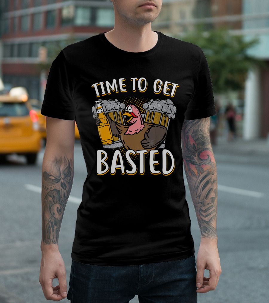 Time to Get Basted Turkey with Beer T-Shirt