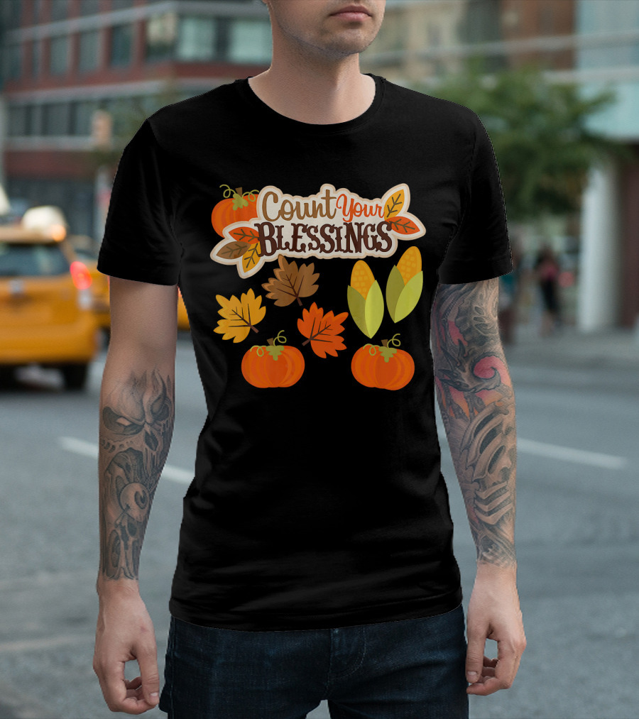 Count Your Blessings Harvest Fall Thanks Autumn Leaves Pumpkins Corn T-Shirt