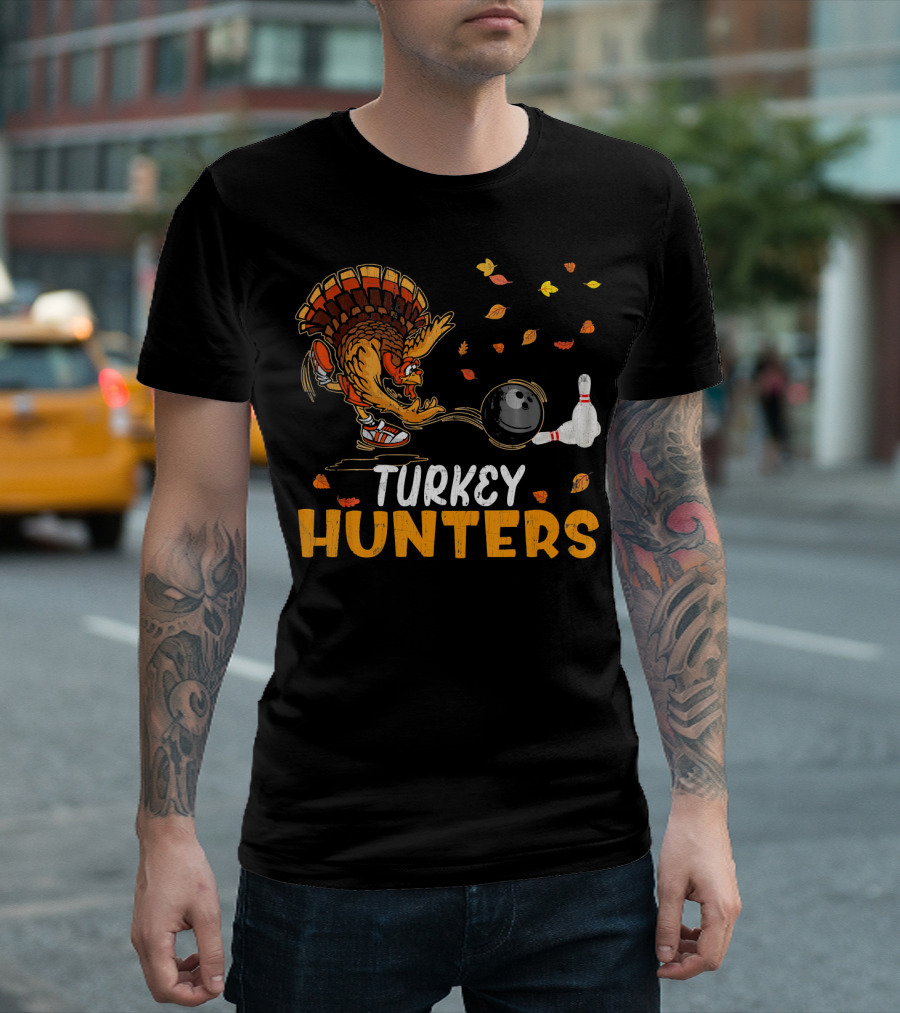 Turkey Hunters Funny Bowling Thanksgiving Turkey Day T-Shirt