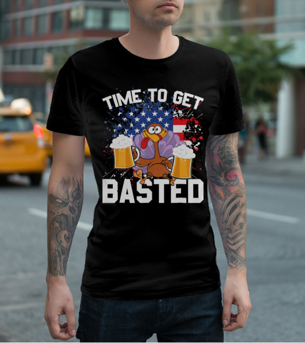 Time To Get Basted Thanksgiving Turkey With Beers And American Flag T-Shirt