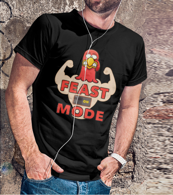FEAST MODE Thanksgiving Day Eat On Turkey Fitness Humor T-Shirt
