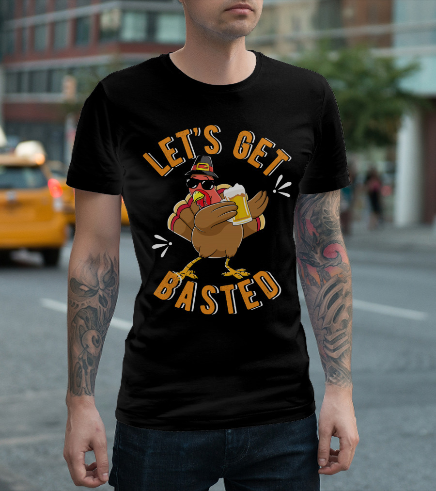 Let's Get Basted Funny Beer Turkey T-Shirt