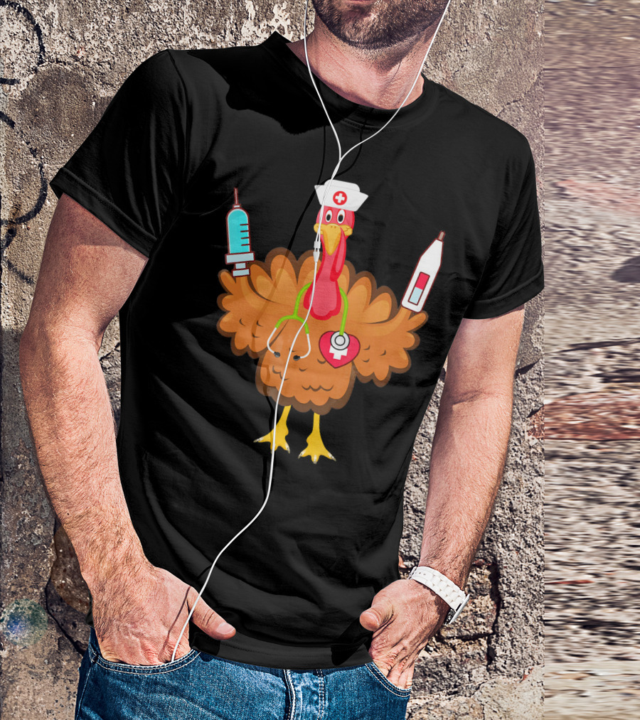 Nurse Turkey Stethoscope Syringe Nurse Hat Medical Humor T-Shirt