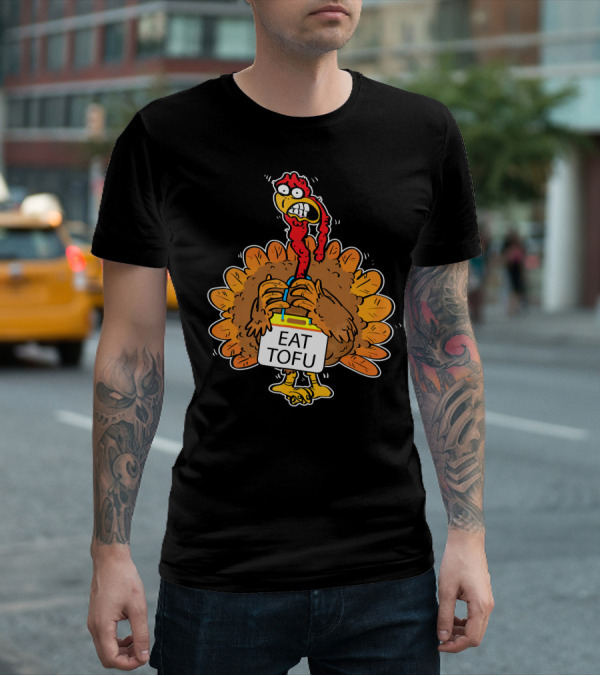 Save A Turkey Eat Tofu Funny Cartoon Turkey Holding Sign T-Shirt