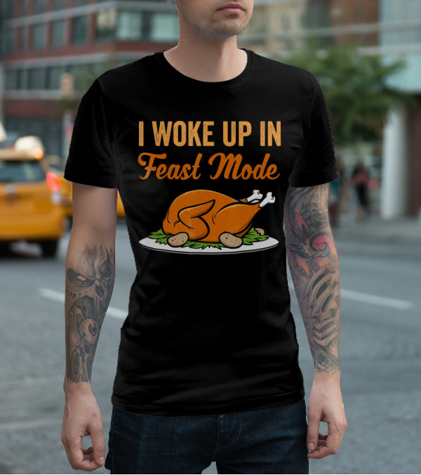 I Woke Up In Feast Mode Turkey Platter With Potatoes T-Shirt