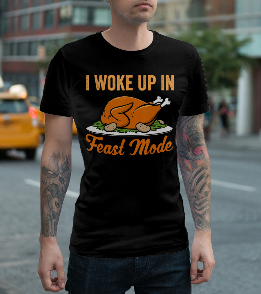 I Woke Up In Feast Mode Thanksgiving Turkey Platter T-Shirt