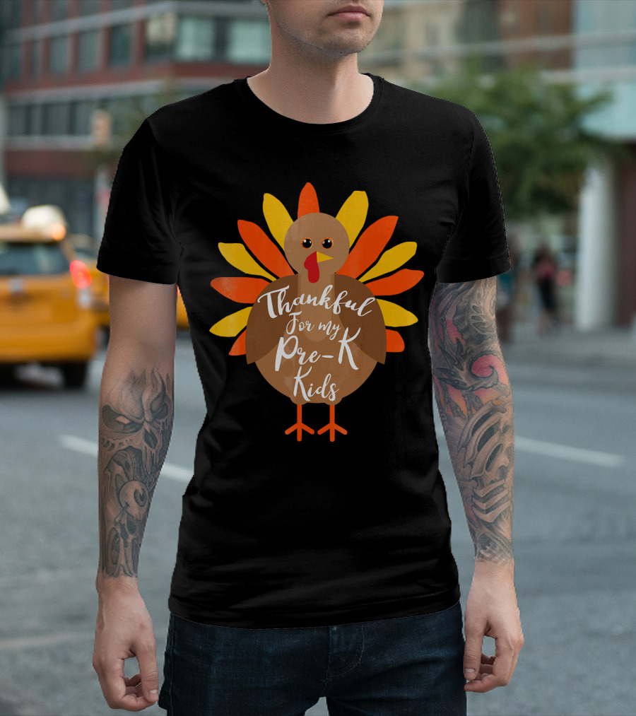 Thankful for My Pre-K Kids Turkey Thanksgiving T-Shirt