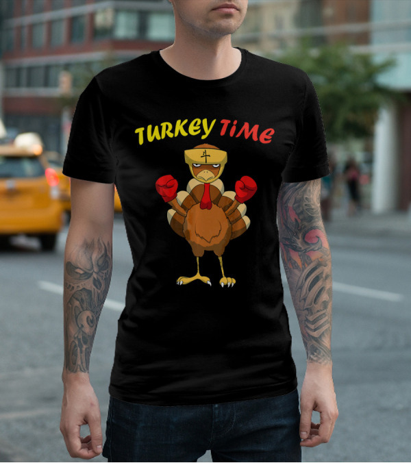 Turkey Time Boxing Turkey Happy Thanksgiving T-Shirt