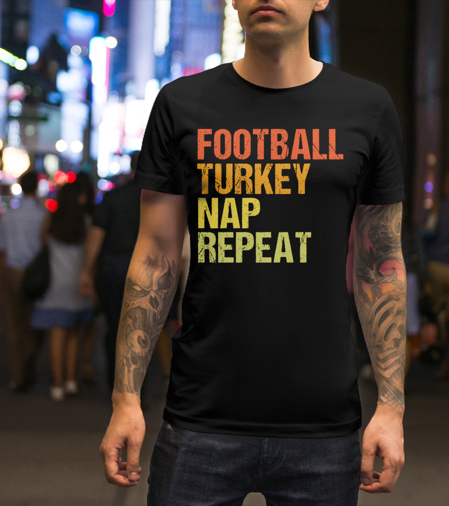 Football Turkey Nap Repeat Thanksgiving Routine T-Shirt