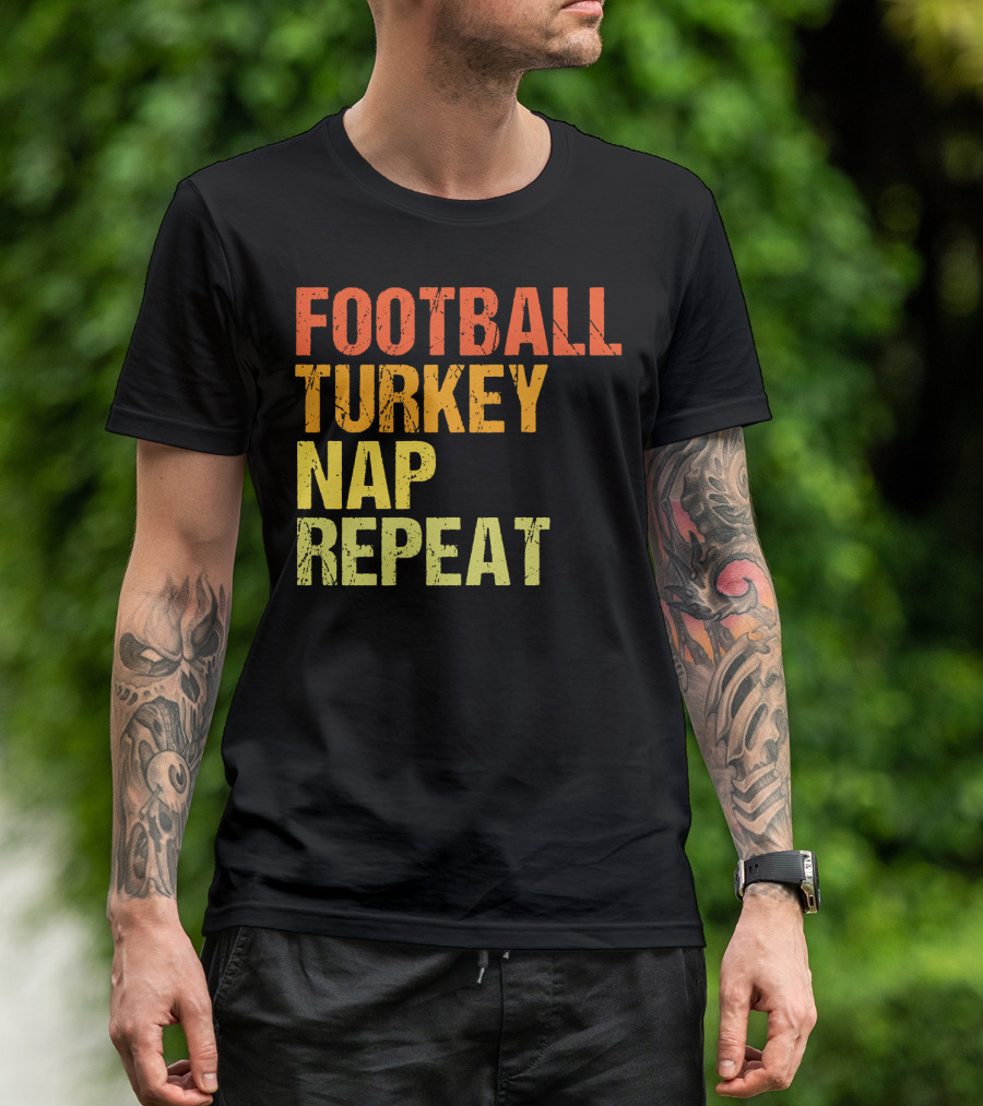 Football Turkey Nap Repeat Thanksgiving Routine T-Shirt