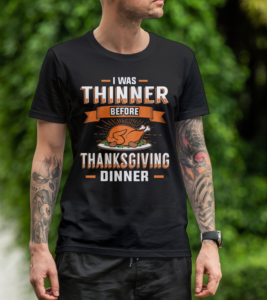 I Was Thinner Before Thanksgiving Dinner Turkey Plate T-Shirt