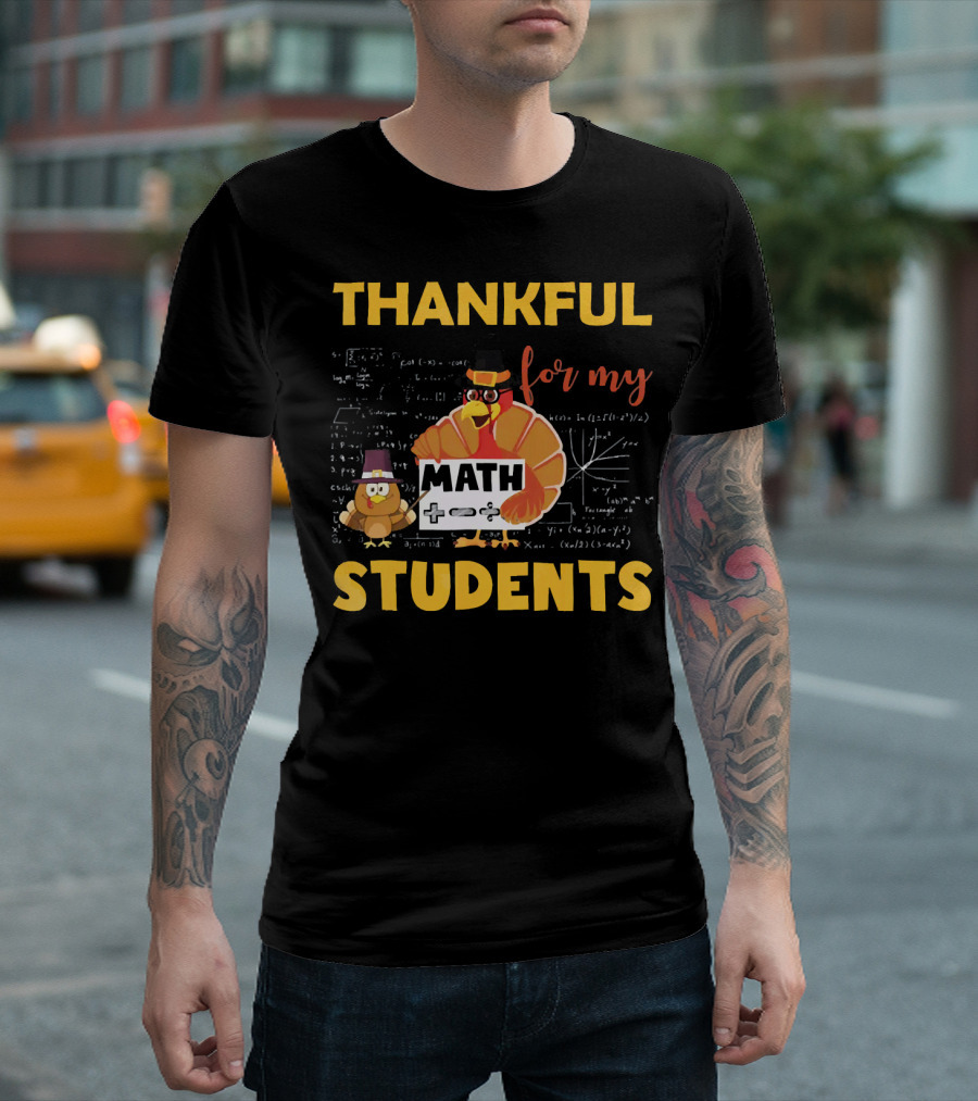 Thankful for My Math Students Turkey with Pilgrim Hats and Math Equations T-Shirt
