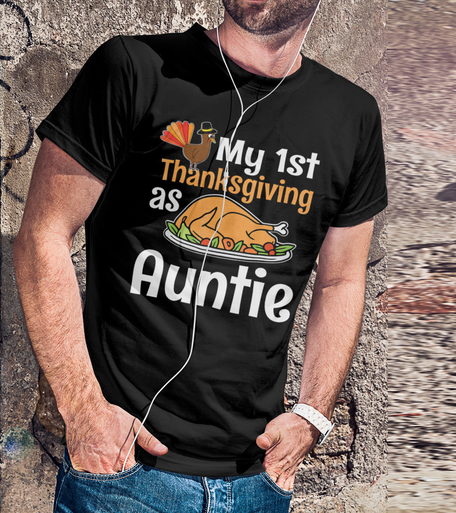 My 1st Thanksgiving As Auntie Turkey Dish T-Shirt