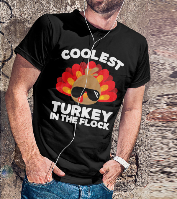 Coolest Turkey In The Flock T-Shirt