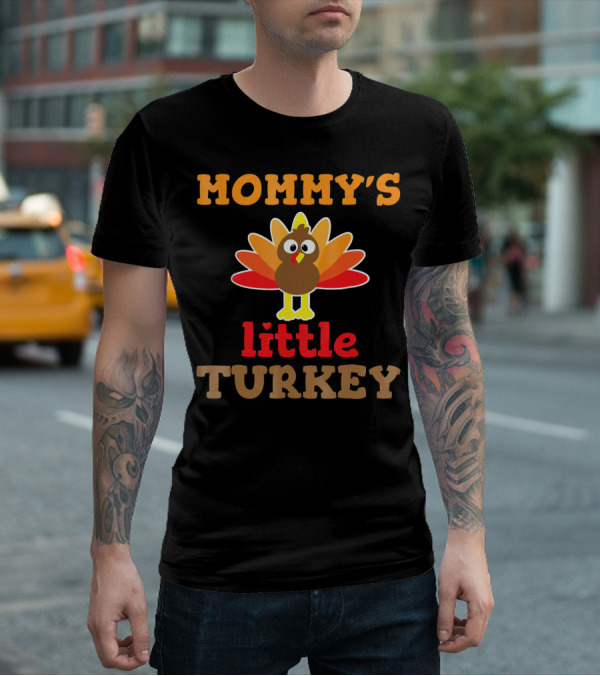 MOMMY'S Little TURKEY Thanksgiving Holiday Cute Turkey T-Shirt
