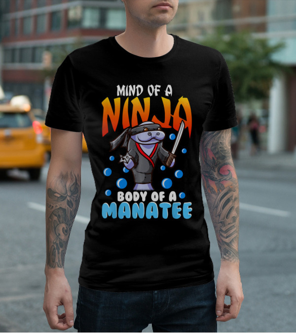 Ninja Manatee Mind Body Joke Quote Chubby Funny T-Shirt