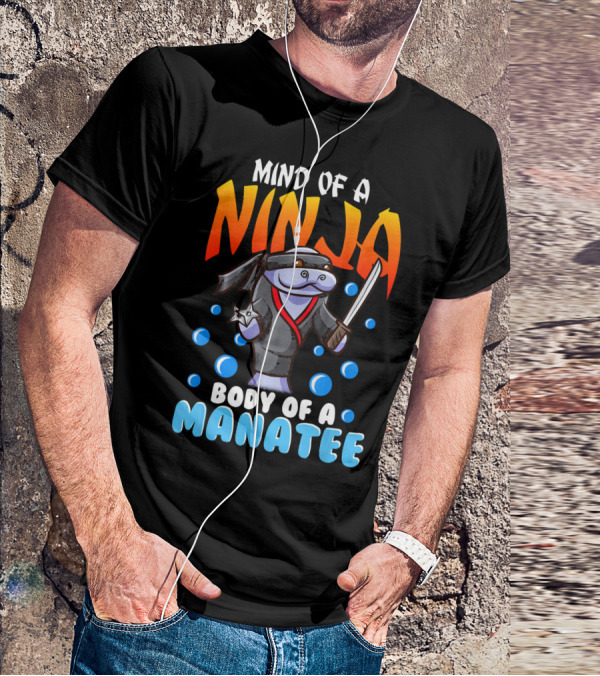 Ninja Manatee Mind Body Joke Quote Chubby Funny T-Shirt