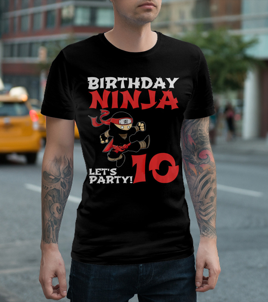 Birthday Ninja Let's Party 10 Year Old T-Shirt