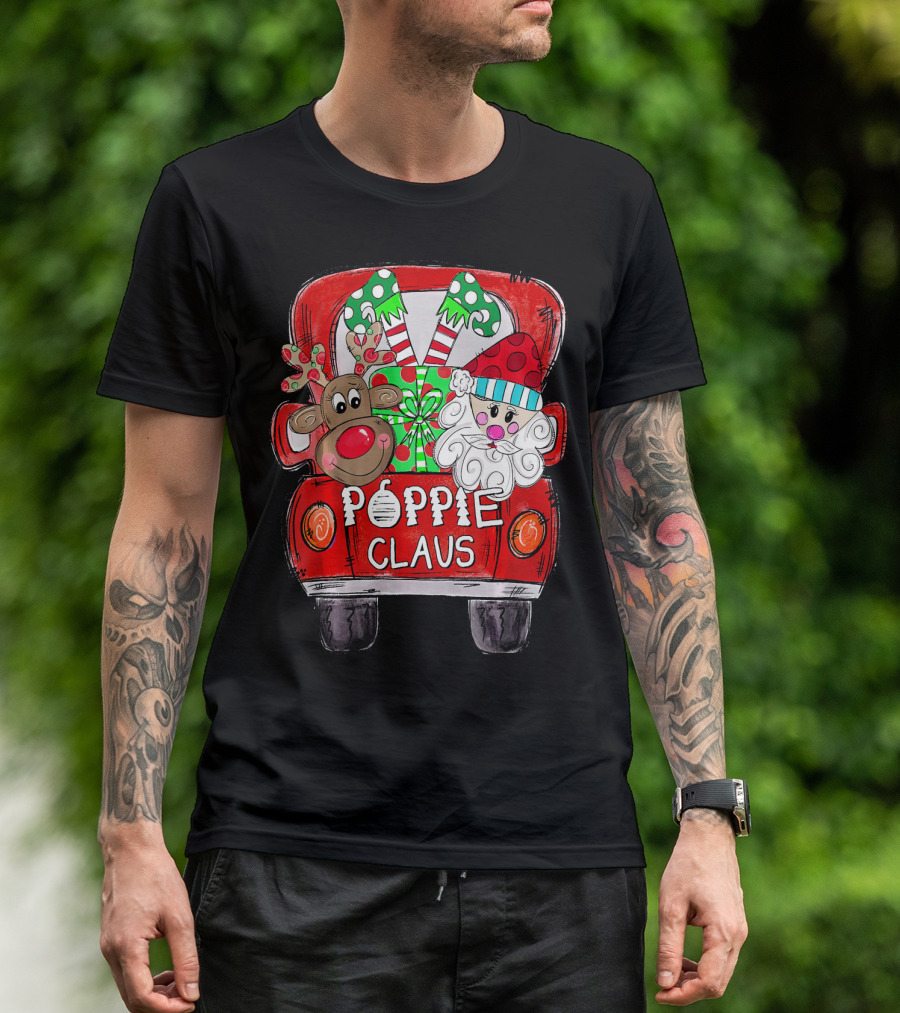 Poppie Claus Christmas Back Truck With Reindeer And Santa With Gifts T-Shirt