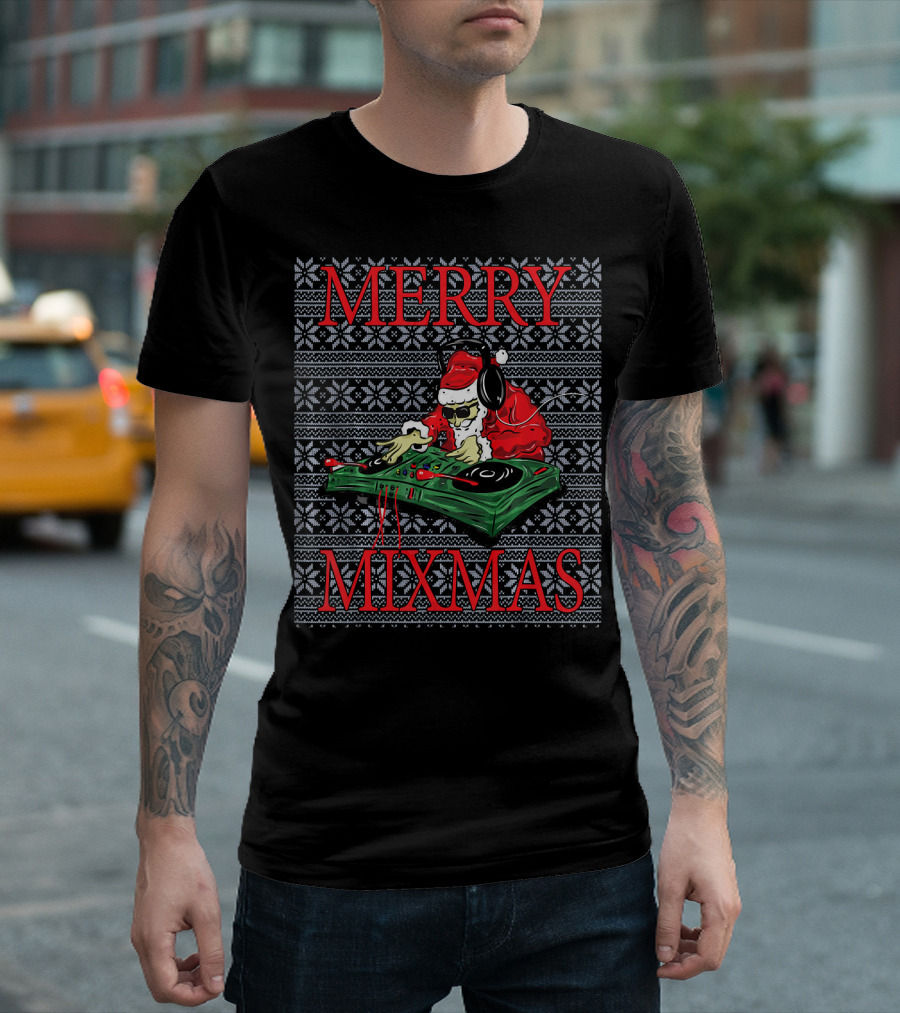 Merry Mixmas Christmas Ugly Hip Hop Santa DJ T-Shirt