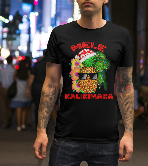 Mele Kalikimaka Hawaiian Christmas Pineapple Santa Hat Sunglasses Flowers T-Shirt