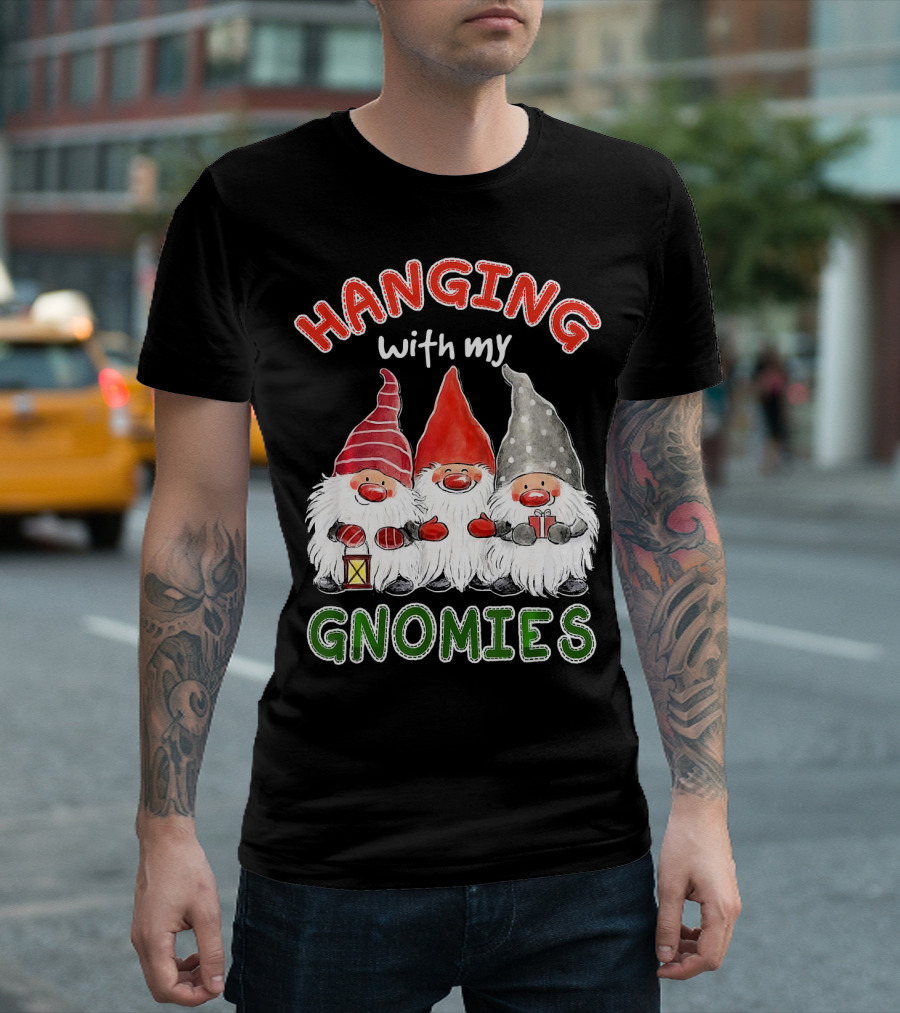 Hanging With My Gnomies Santa Gardening Gnome Christmas Hang T-Shirt