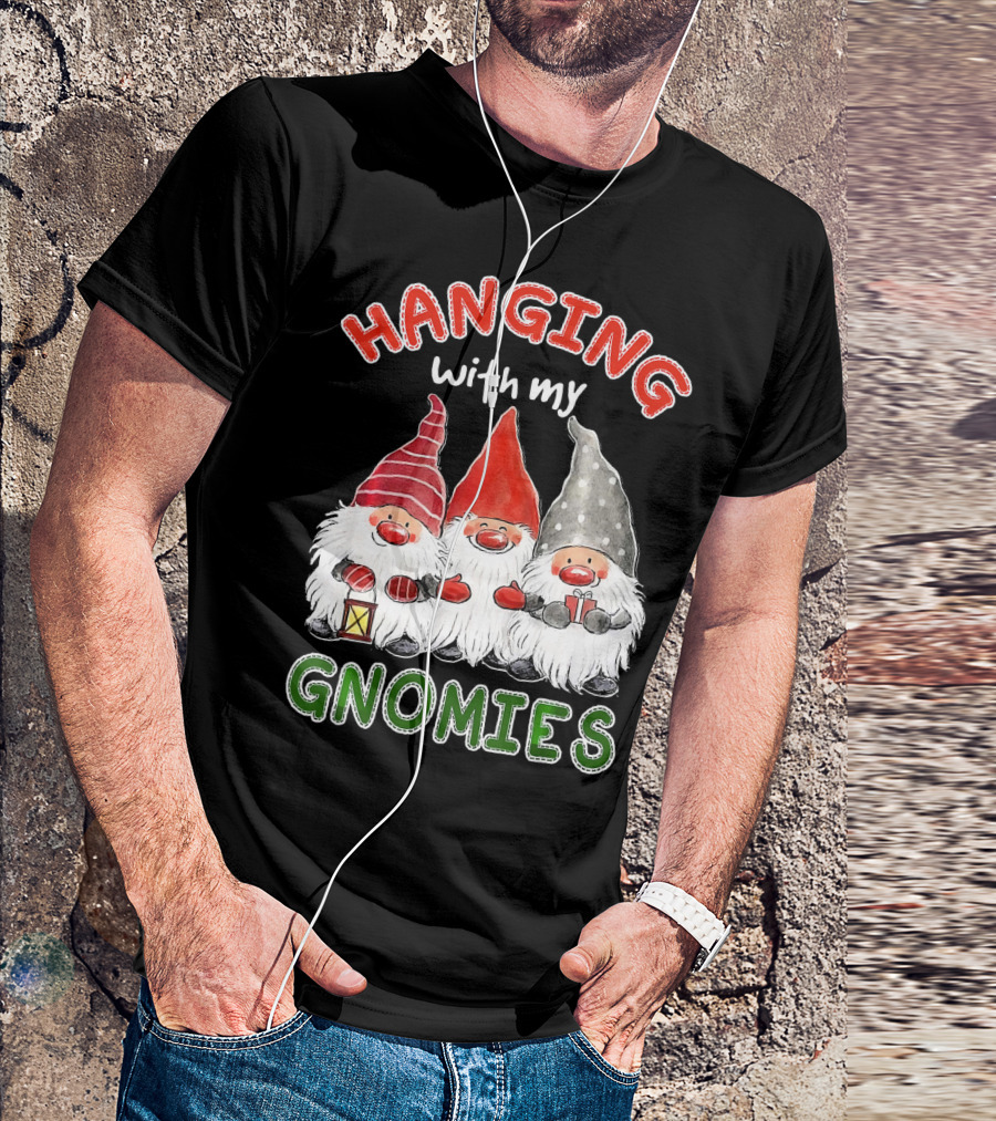 Hanging With My Gnomies Santa Gardening Gnome Christmas Hang T-Shirt