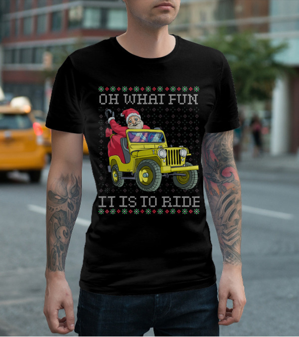Oh What Fun It Is To Ride Santa In Jeep Holiday T-Shirt