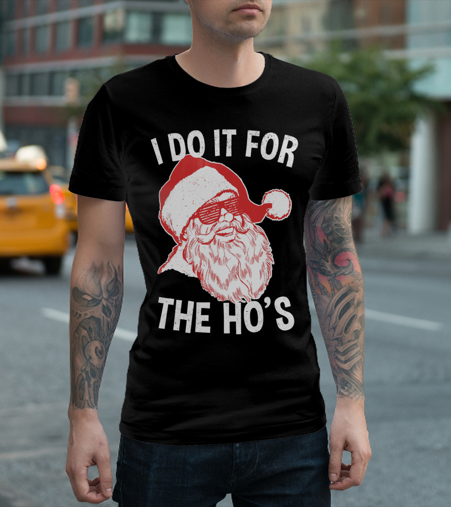 I Do It For The Ho's Santa Claus Sunglasses Retro Hipster T-Shirt