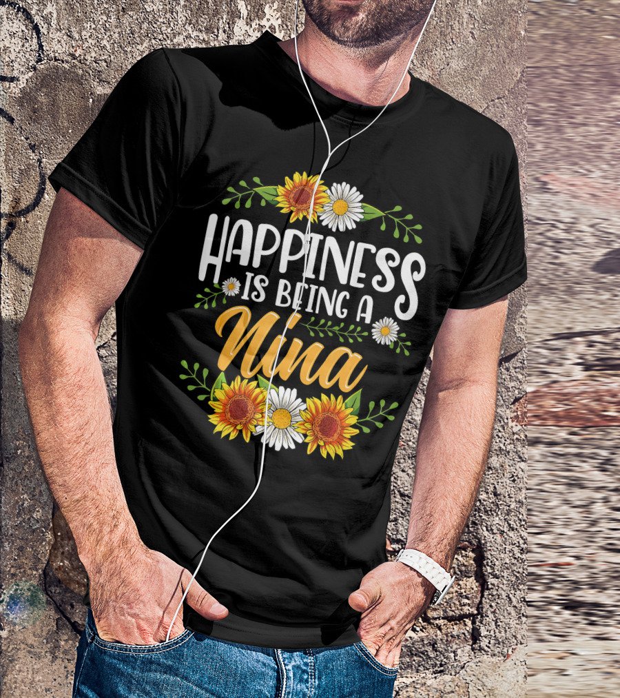 Happiness Is Being A Nina Sunflower Daisy Floral T-Shirt